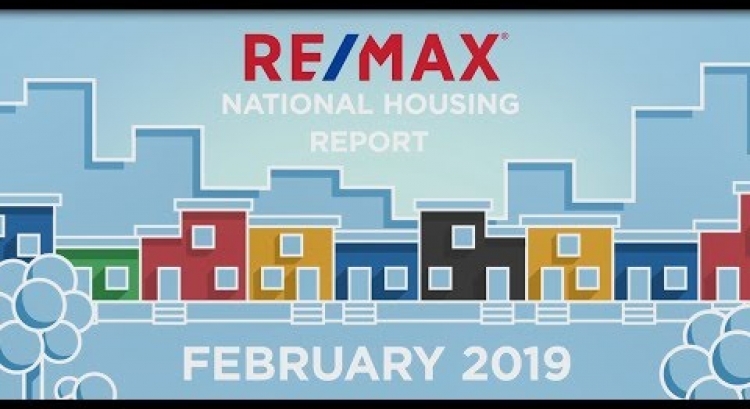 February 2019 RE/MAX National Housing Report